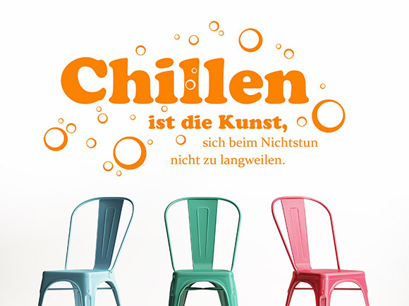 Wandtattoo Die Kunst zu Chillen